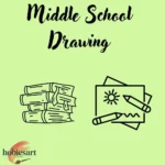 Middle School Drawing Ideas